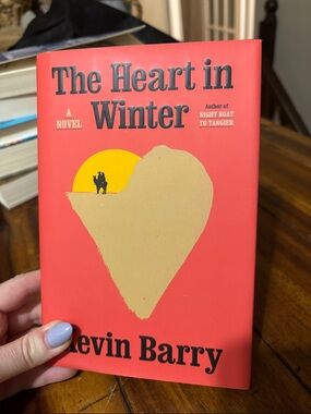 The Heart in Winter by Kevin Barry